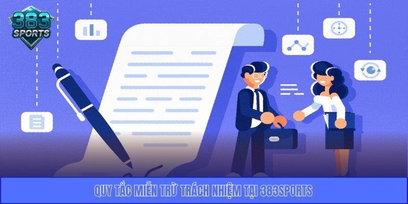 Quy tắc miễn trừ trách nhiệm tại 383Sports