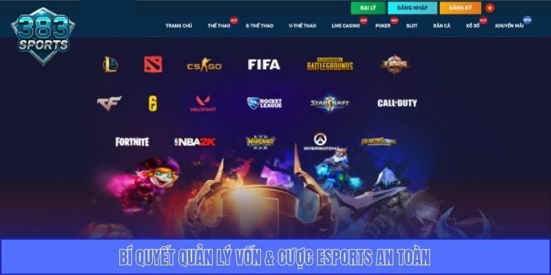 Bí quyết quản lý vốn & cược eSports an toàn