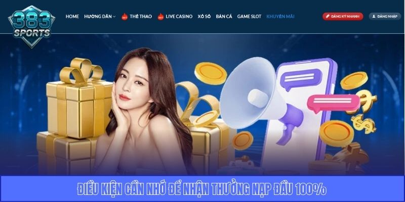 Điều kiện cần nhớ để nhận thưởng nạp đầu 100%