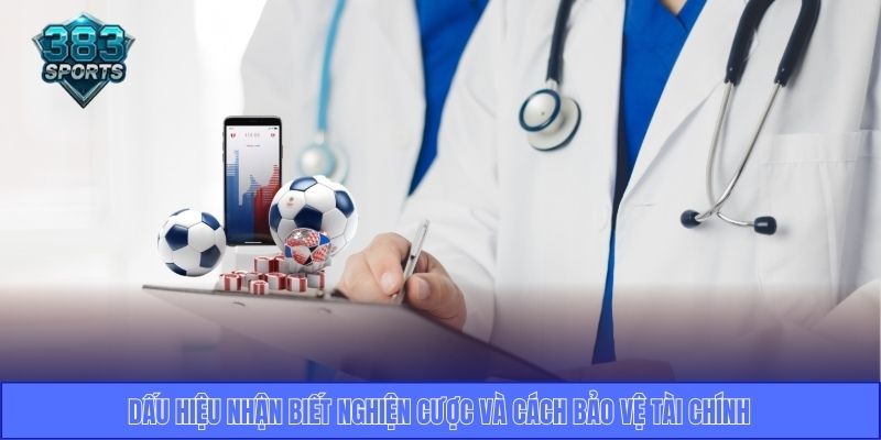 Dấu hiệu nhận biết nghiện cược và cách bảo vệ tài chính