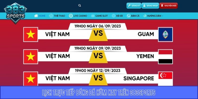 Lịch trực tiếp bóng đá hôm nay trên 383sports